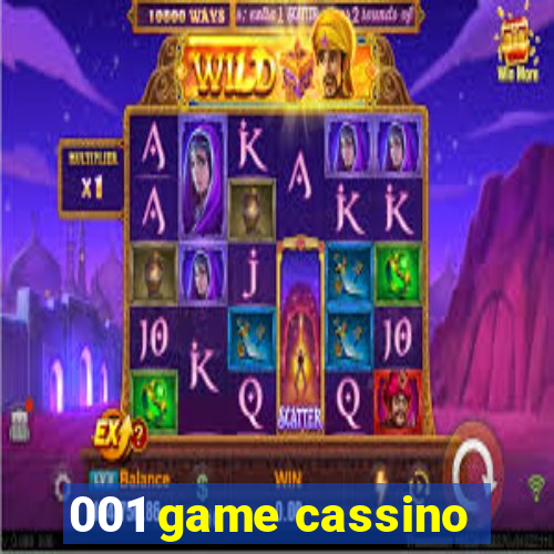 001 game cassino